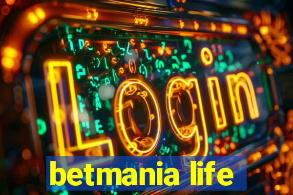 betmania life